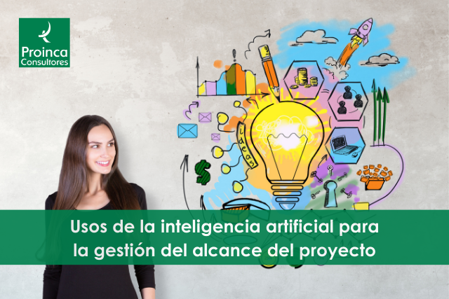 Usos de la inteligencia artificial en la gestión del alcance del proyecto